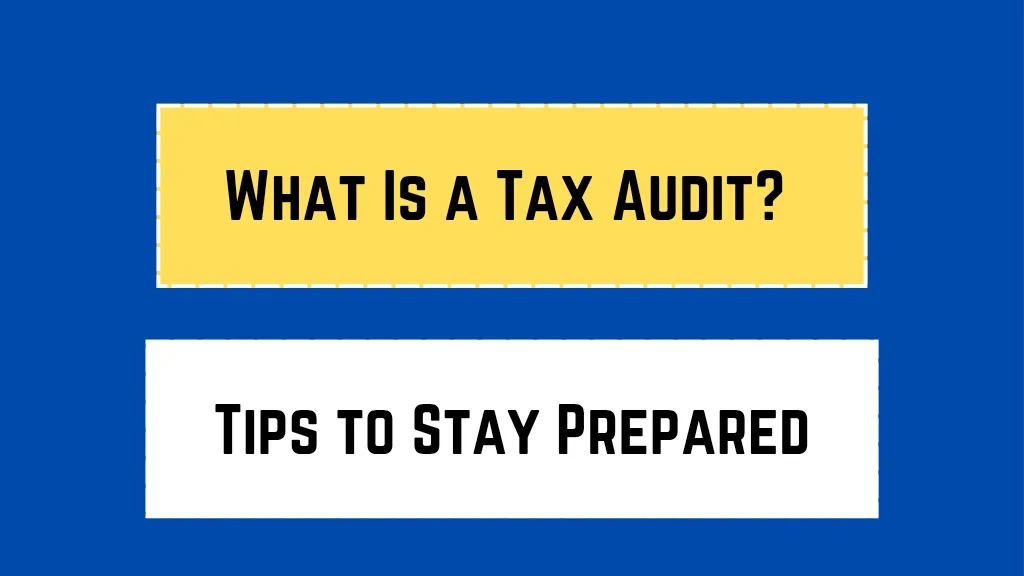 What Is a Tax Audit