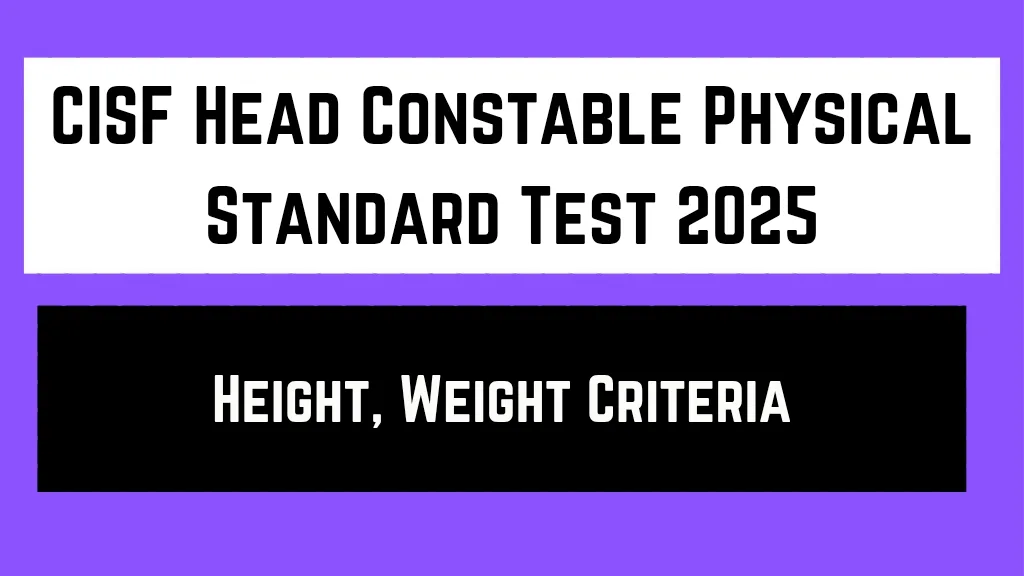 CISF Head Constable Physical Standard Test 2025