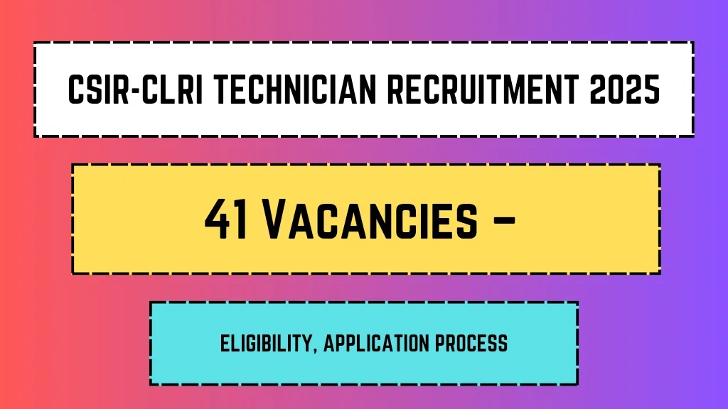 CSIR-CLRI Technician Recruitment 2025