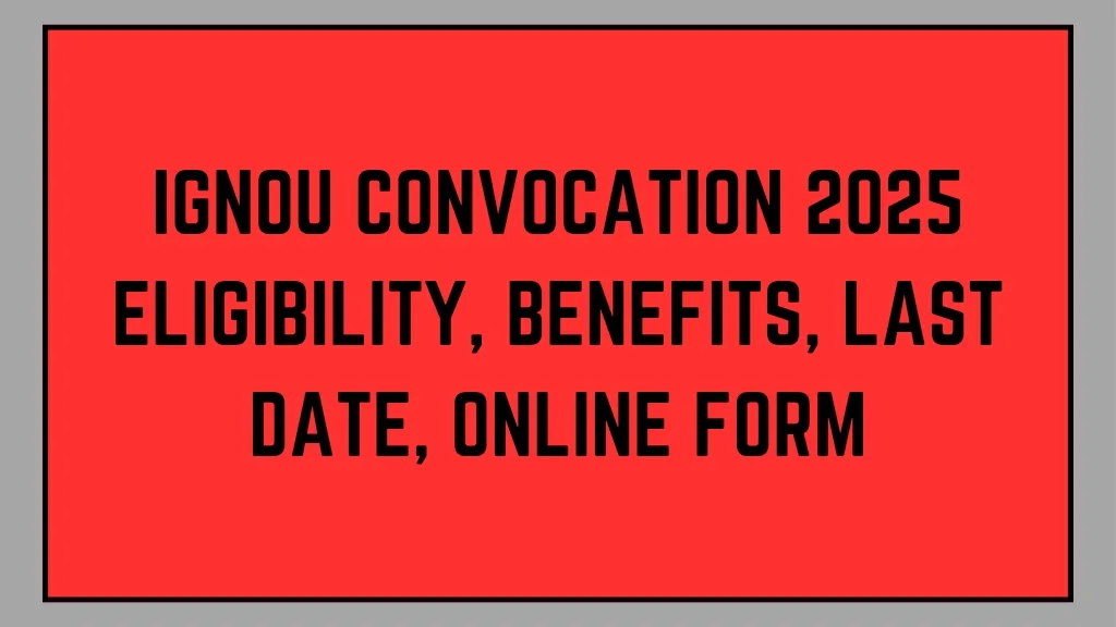 IGNOU Convocation 2025