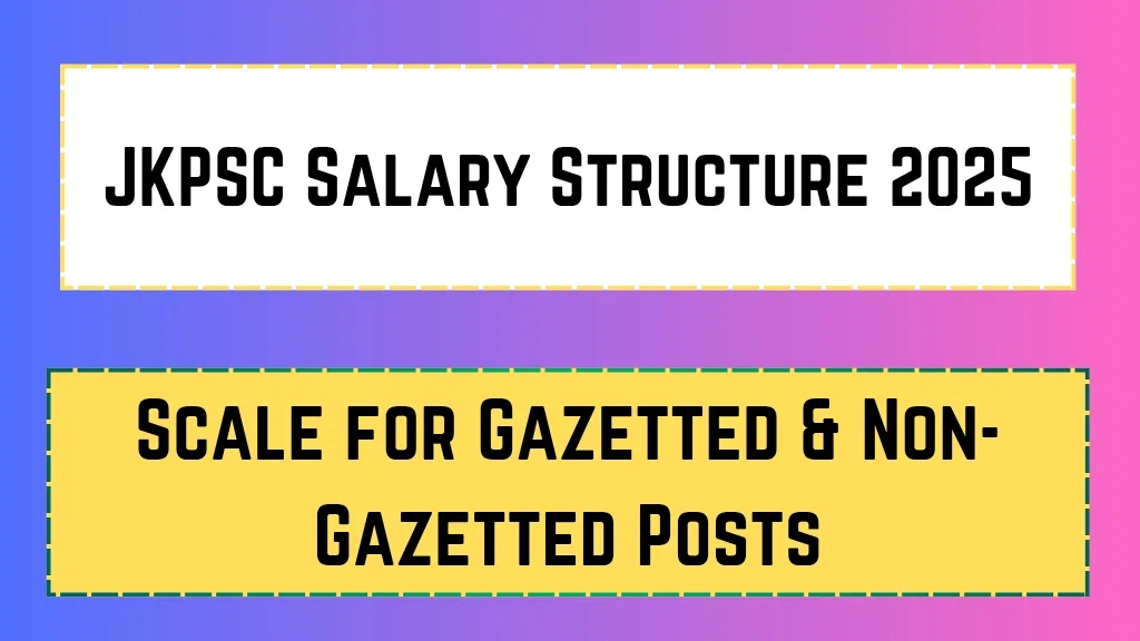 JKPSC Salary Structure 2025