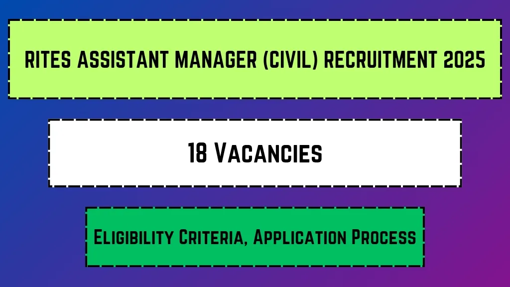 RITES Assistant Manager (Civil) Recruitment 2025