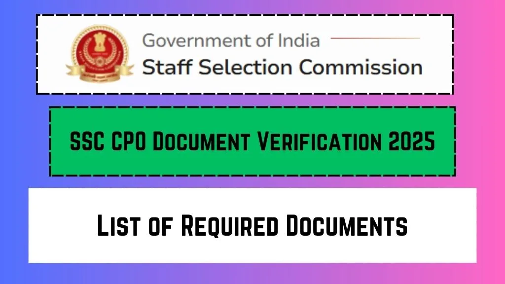 SSC CPO Document Verification 2025